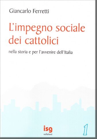 L'impegno sociale dei cattolici